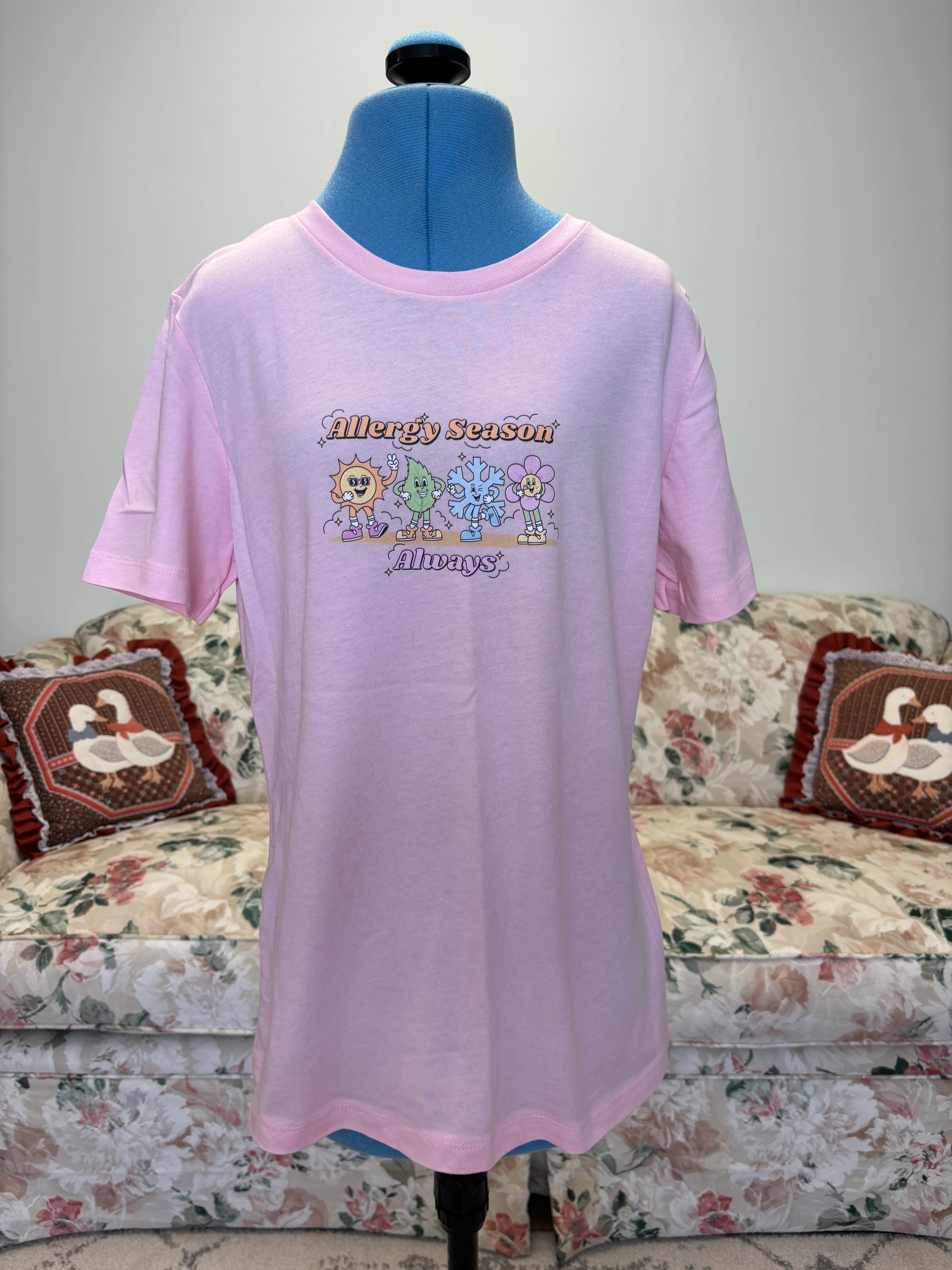 {Mia Maples} Allergy Season Always T Shirt